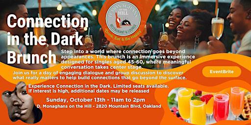 Connection in the Dark Brunch | D.Monaghans On The Hill