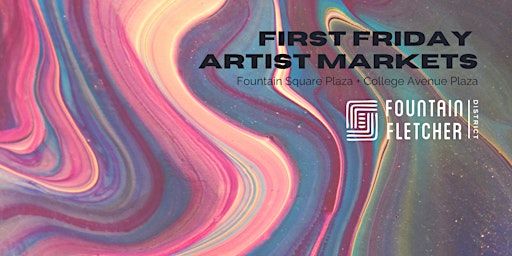 First Friday Artist Markets | Fountain Fletcher District