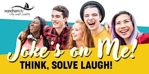 Joke's on Me! Comedy Workshop - Hoppers Crossing Library | Hoppers Crossing (Plaza) Library