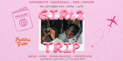 Girlz Trip Ladies' Night: Dance and Celebrate in Toronto on October 4 | Paradise Grotto