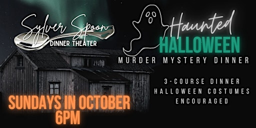 Haunted Halloween Murder Mystery Party at Sylver Spoon | Sylver Spoon