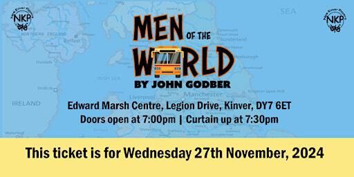 MEN OF THE WORLD - Wednesday performance | The Edward Marsh Centre (Formerly KSCA)