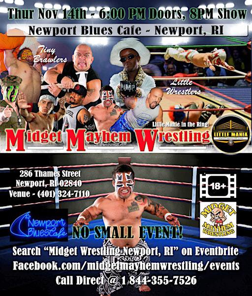 Midget Mayhem Wrestling Rips Through the Ring! Newport RI 18+ | Newport Blues Café