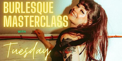 Burlesque Masterclass With Tuesday Laveau | Oxford House Creative Hub