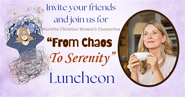 From Chaos To Serenity Luncheon | Marietta Country Club