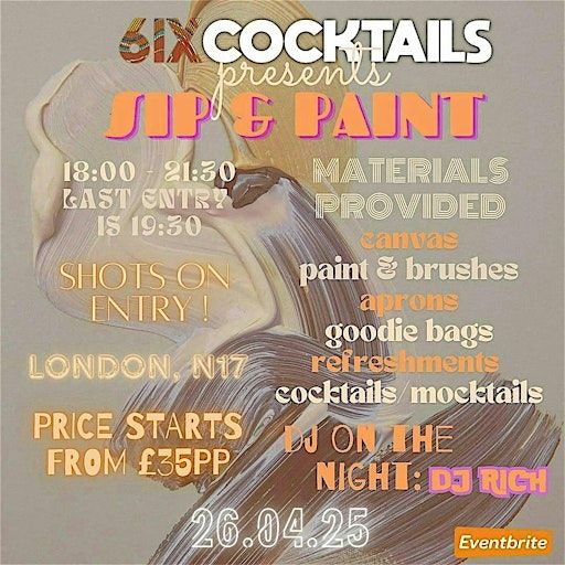 6ixCocktails Presents - Sip and Paint | Tottenham Hale