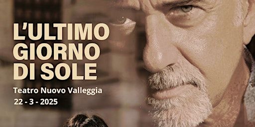 L'ULTIMO GIORNO DI SOLE | Teatro Nuovo Valleggia