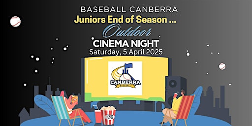 Baseball Canberra Juniors | End of Season - Outdoor Cinema Night! | 1 Kyeema St