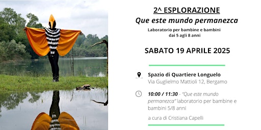 2^ ESPLORAZIONE - Que este mundo permanezca | Spazio di Quartiere di Longuelo