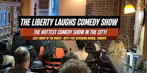 The Liberty Laughs Comedy Show - Friday July 25, 2025 | Liberty Village Market & Cafe