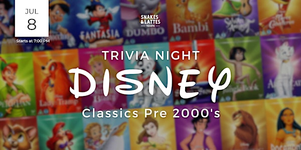 Disney Classics Pre 2000 Trivia Night - Snakes & Lattes Tempe | Snakes & Lattes Tempe