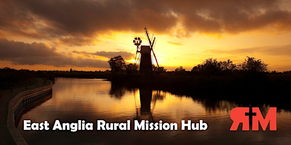 East Anglia Rural Mission Hub - 24th July 2025 | Clare Priory