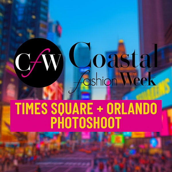 Times Square Feature + Orlando Fashion Photoshoot (CFW Exclusive) | Castle Hotel, Autograph Collection
