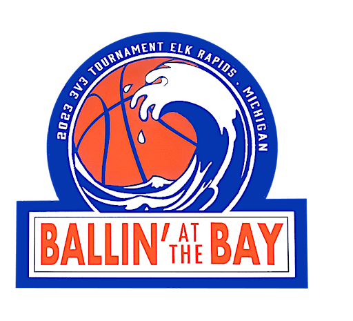 Ballin' at the Bay 3 on 3 Basketball Tournament | Elk Rapids Veterans' Memorial Park