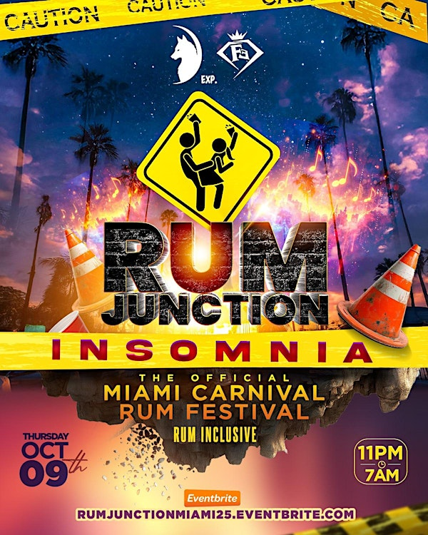 RUM JUNCTION “INSOMNIA” (MIAMI CARNIVAL THURSDAY) | To be announced