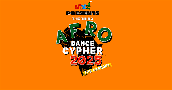 WINZ presents AFRODANCE CYPHER 2025: The Cookout (Afrobeats Event in NC) | LeBauer Park
