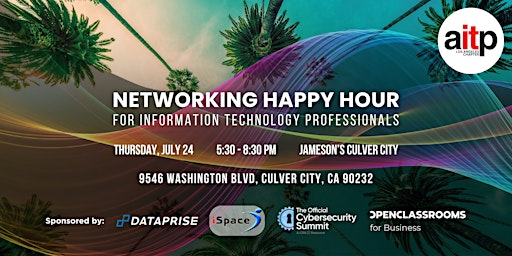 IT & Cybersecurity Networking Happy Hour | Jameson's Pub - Culver City