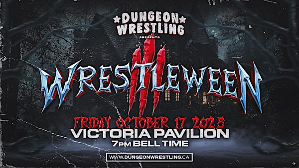 Dungeon Wrestling x Wrestleween 3 | 11 Agriculture Trail SE