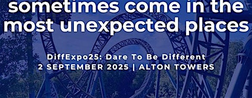 DiffExpo25:Dare to be different | Alton Towers