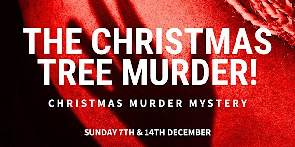 The Christmas Tree Murder - Murder Mystery Dinner | Arta