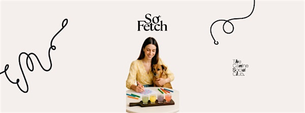 FETCH & FLOW FRIDAYS | So Fetch Canine Social Club