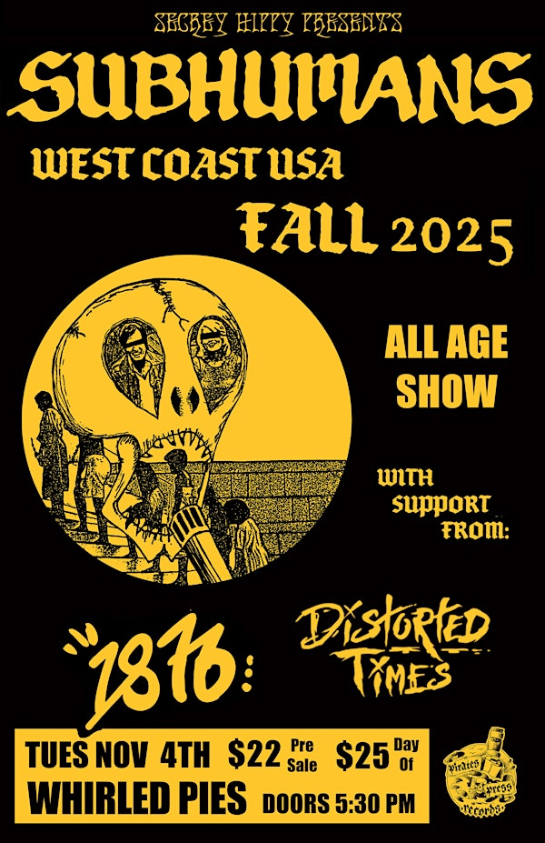 SUBHUMANS | Whirled Pies Downtown