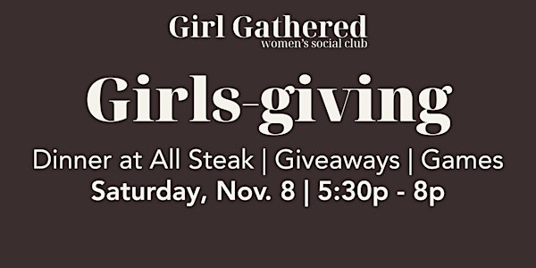 Girls-giving | All Steak Restaurant
