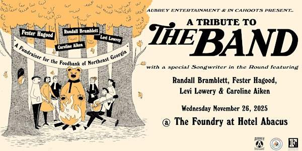 A Tribute to THE BAND + an all-star SONGWRITERS in the ROUND @ The Foundry | The Foundry