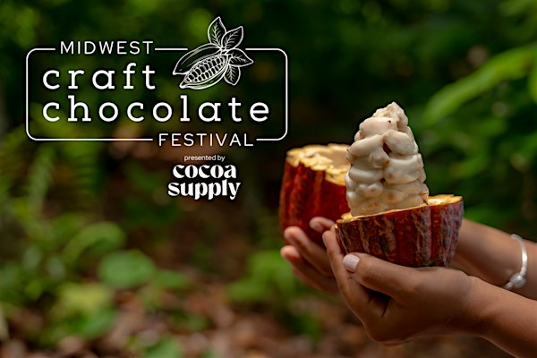 Midwest Craft Chocolate Festival | Love Community Center