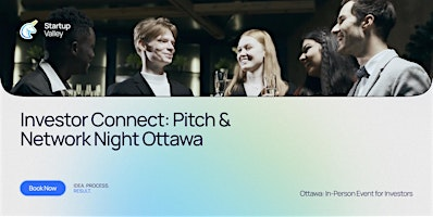 Investor Connect: Pitch & Network Night  Ottawa | Kos Restaurant