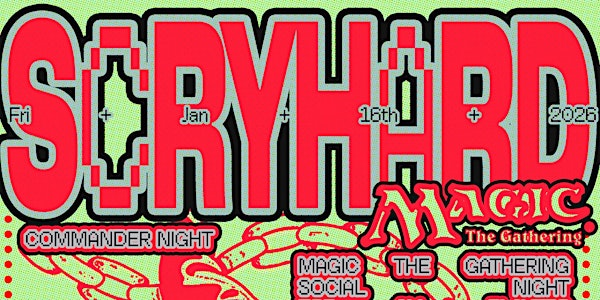 Scry`Hard 2026 Commander Night *New Location* | East Street Tap