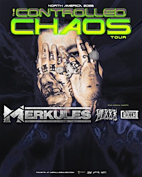 MERKULES THE CONTROLLED CHAOS TOUR | Morgan Hill Event Center