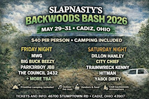 SlapNasty’s Backwoods Bash 2026 | 46700 Stumptown Rd