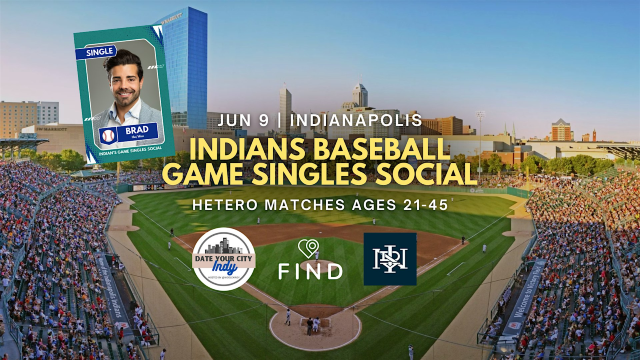 Indians Baseball Singles Social Ages 21-45 | Indianapolis | Indianapolis Indians