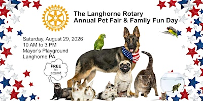 Langhorne Rotary Pet Fair & Family Fun Day 2026 | Mayors' Playground, Langhorne PA
