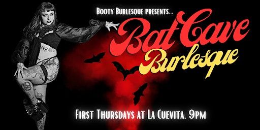Bat Cave Burlesque | La Cuevita