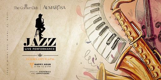 Jazz Live Perfomance - Happy Hour | The Corner Club Brickell