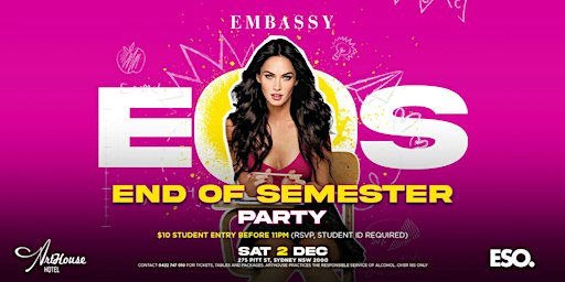 EMBASSY - End Of Semester Party | SAT 2 DEC | @ Arthouse Hotel | ArtHouse Hotel