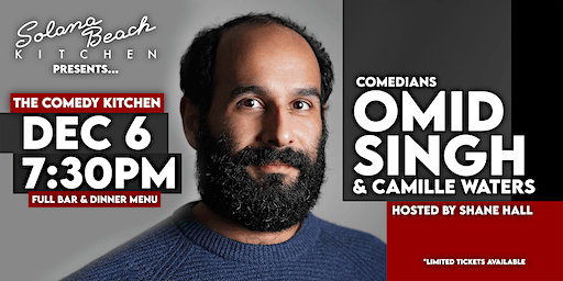 Comedy Night: Omid Singh at Solana Beach Kitchen | Solana Beach Kitchen