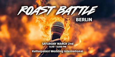 Roast Battle Berlin: Standup Comedy in English + Free Beer | Kulturpalast Wedding