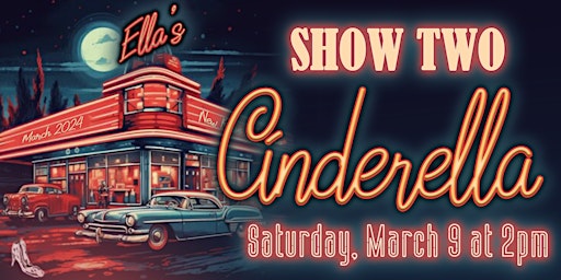 Cinderella - Show Two - Saturday, March 9 at 2pm | New Rose Theatre, 35 East Main Street, Walden NY 12586