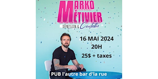 Marko Métivier-soirée d'humour | Pub l'autre bar d'la rue