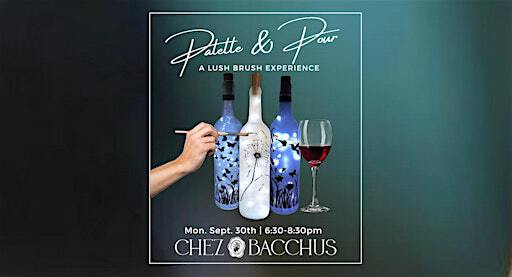 Palette & Pour: A Lush Brush Experience | Chez Bacchus