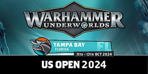 US Open Tampa: Warhammer Underworlds Grand Clash | Tampa Convention Center