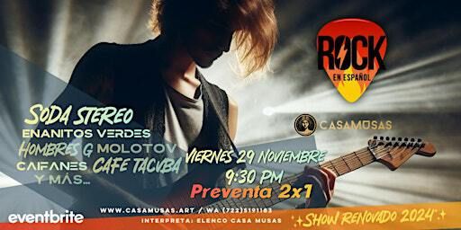ROCK EN ESPAÑOL / ¡¡¡Show Renovado 2024!!! | Casa Musas