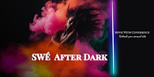 Swè After Dark: 2025 | 4902 E McDowell Rd #103b