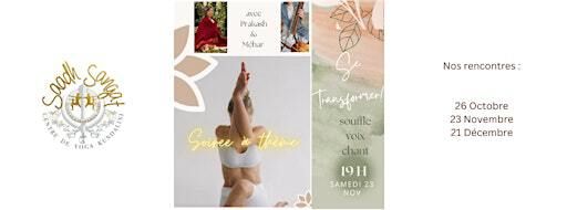 ACCOMPAGNEZ Le CHANGEMENT par le souffle la voix et le chant | Centre de Yoga Kundalini Saadh Sangat