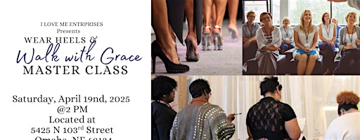 Wear Heels and Walk in Grace Masterclass | 5425 N 103rd St