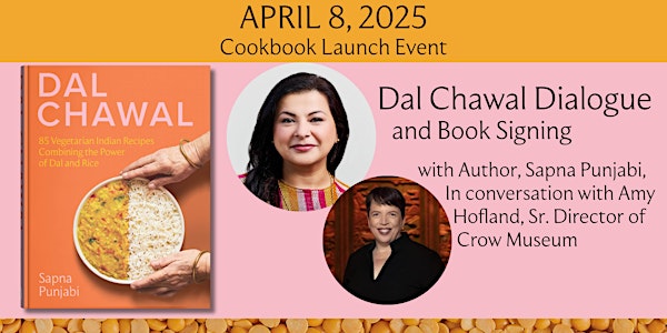 Dal Chawal - Cookbook Launch at Crow Museum of Asian Art, Dallas | Crow Museum of Asian Art of The University of Texas at Dallas