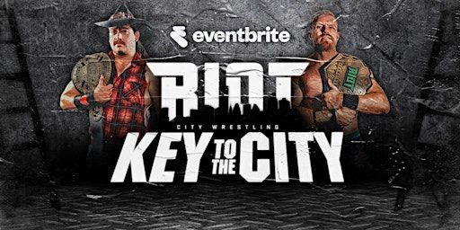 Riot City Wrestling: KEY TO THE CITY 2025 | Goodwood Community Centre